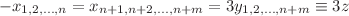 $$-x_{1,2,\ldots ,n}=x_{n+1,n+2,\ldots ,n+m}=3y_{1,2,\ldots ,n+m}\equiv 3z$$