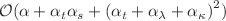 $${\mathcal {O}}(\alpha + \alpha _t\alpha _s + \left( \alpha _t+\alpha _\lambda +\alpha _\kappa \right) ^2)$$