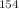 $$^{154}$$
