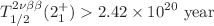 $$T^{2\nu \beta \beta }_{1/2}(2^+_1) > 2.42 \times 10^{20}~\hbox {year}$$