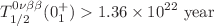 $$T_{1/2}^{0\nu \beta \beta }(0^+_1) > 1.36 \times 10^{22}~\hbox {year}$$