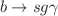 $$b \rightarrow s g\gamma $$