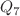 $$Q_7$$