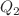 $$Q_2$$