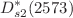 $$D^*_{s2}(2573)$$