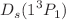 $$D_{s}(1^3P_1)$$