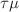 $$\tau \mu $$