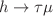 $$h \rightarrow \tau \mu $$