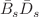 $${\bar{B}}_{s}{\bar{D}}_{s}$$