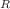 $$_R$$