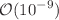 $$\mathcal {O}(10^{-9})$$