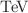 $$\text {\,Te\hspace{-1.00006pt}V}$$