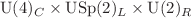 $$\textrm{U}(4)_C \times \textrm{USp}(2)_L \times \textrm{U}(2)_R$$