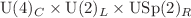 $$\textrm{U}(4)_C \times \textrm{U}(2)_L \times \textrm{USp}(2)_R$$