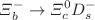 $$\Xi _b^- \rightarrow \Xi _c^0 D_s^-$$