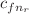 $$c_{fn_r}$$