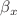 $$\beta _x$$