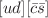 $$[ud][\bar{c}\bar{s}]$$