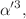 $$\alpha '^3,$$