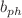 $$b_{ph}$$