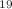$$^{19}$$