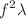 $$f^2\lambda $$