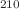 $$^{210} $$