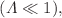 $$(\varLambda \ll 1),$$