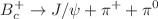 $$B^+_c\rightarrow J/\psi +\pi ^+ +\pi ^0$$