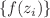 $$\{ f(z_i) \}$$