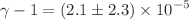 $$\gamma -1=(2.1\pm 2.3)\times 10^{-5}$$