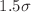 $$1.5\sigma $$