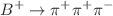 $$B^{+}\rightarrow \pi ^{+}\pi ^{+}\pi ^{-}$$