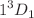 $$1^3D_1$$