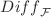 $${ Diff}_\mathcal{F}$$
