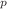 $$_p$$