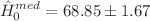 $$\hat{H}_0^{med} = 68.85 \pm 1.67$$
