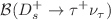 $$\mathcal {B}(D_s^+\rightarrow \tau ^+\nu _\tau )$$