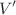 $$V^\prime $$