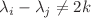 $$\lambda _i-\lambda _j\ne 2k$$