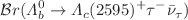 $$\mathcal {B}r(\varLambda _b^0 \rightarrow \varLambda _c(2595)^+\tau ^-\bar{\nu }_\tau )$$
