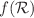 $$f({\mathcal {R}})$$