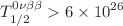 $$T^{0\nu \beta \beta }_{1/2} > 6 \times 10^{26}$$