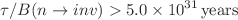 $$\tau /B( n \rightarrow { inv} ) > 5.0 \times 10^{31} \, \textrm{years}$$