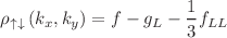 $$\rho _{\uparrow \downarrow }\left( k_x,k_y\right) =f-g_L-\frac{1}{3}f_{LL}$$