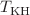 $$T_{\textrm{KH}}$$