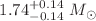 $$1.74_{-0.14}^{+0.14}~M_{\odot }$$