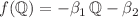 $$f(\mathbb {Q})=-\beta _1\, \mathbb {Q} - \beta _2$$