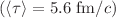 $$(\langle \tau \rangle = 5.6~\text {fm}/c)$$