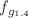 $$f_{g_{1.4}}$$